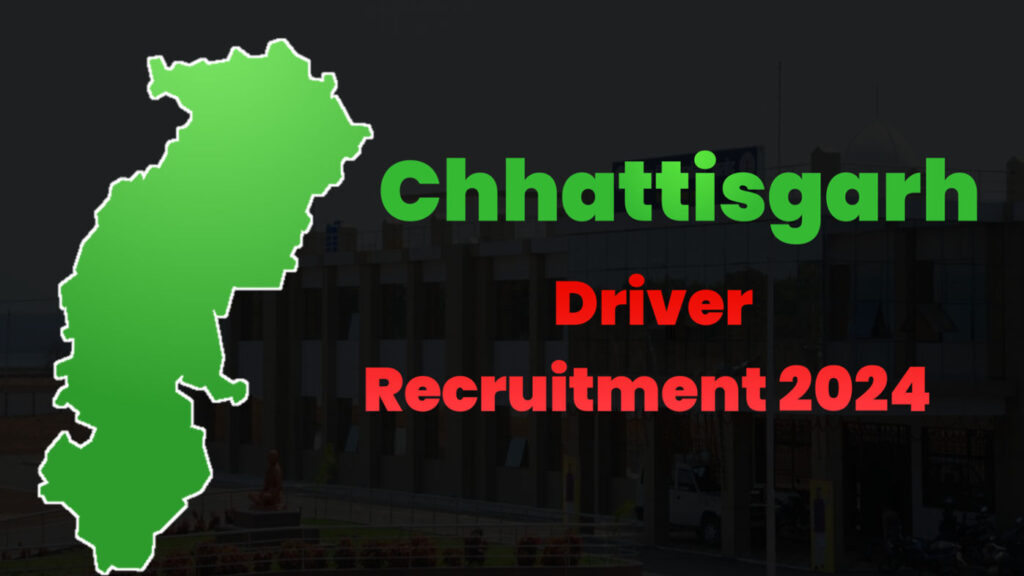 Chhatisgadh Driver Recruitment 2024 Apply Online Now for 02 Posts at Balod District